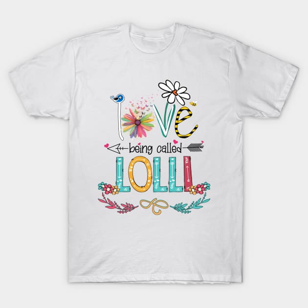 Love Being Called Lolli Happy Mother's Day T-Shirt by KIMIKA